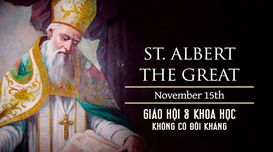 Ngày 15/11: Thánh Albertô Cả, giám mục, tiến sĩ Hội Thánh