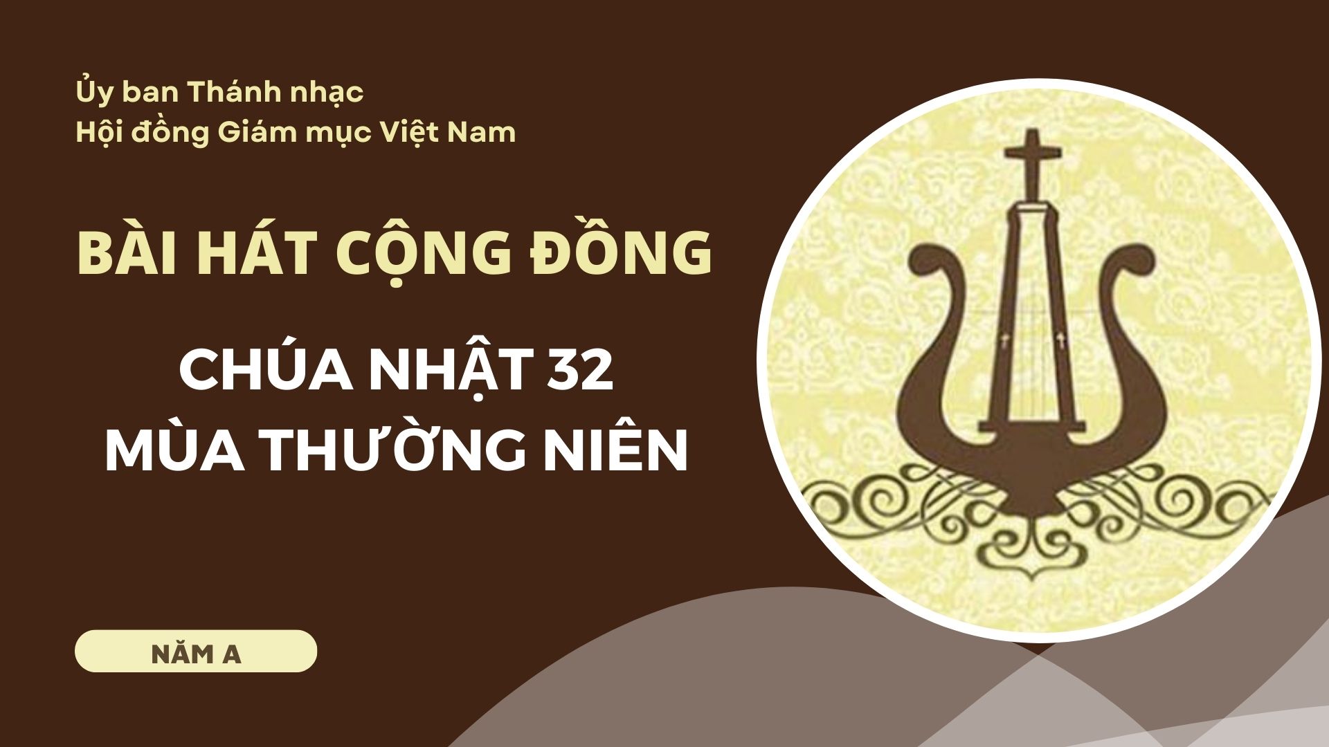 Bài hát cộng đồng Chúa nhật 32 Thường niên năm A