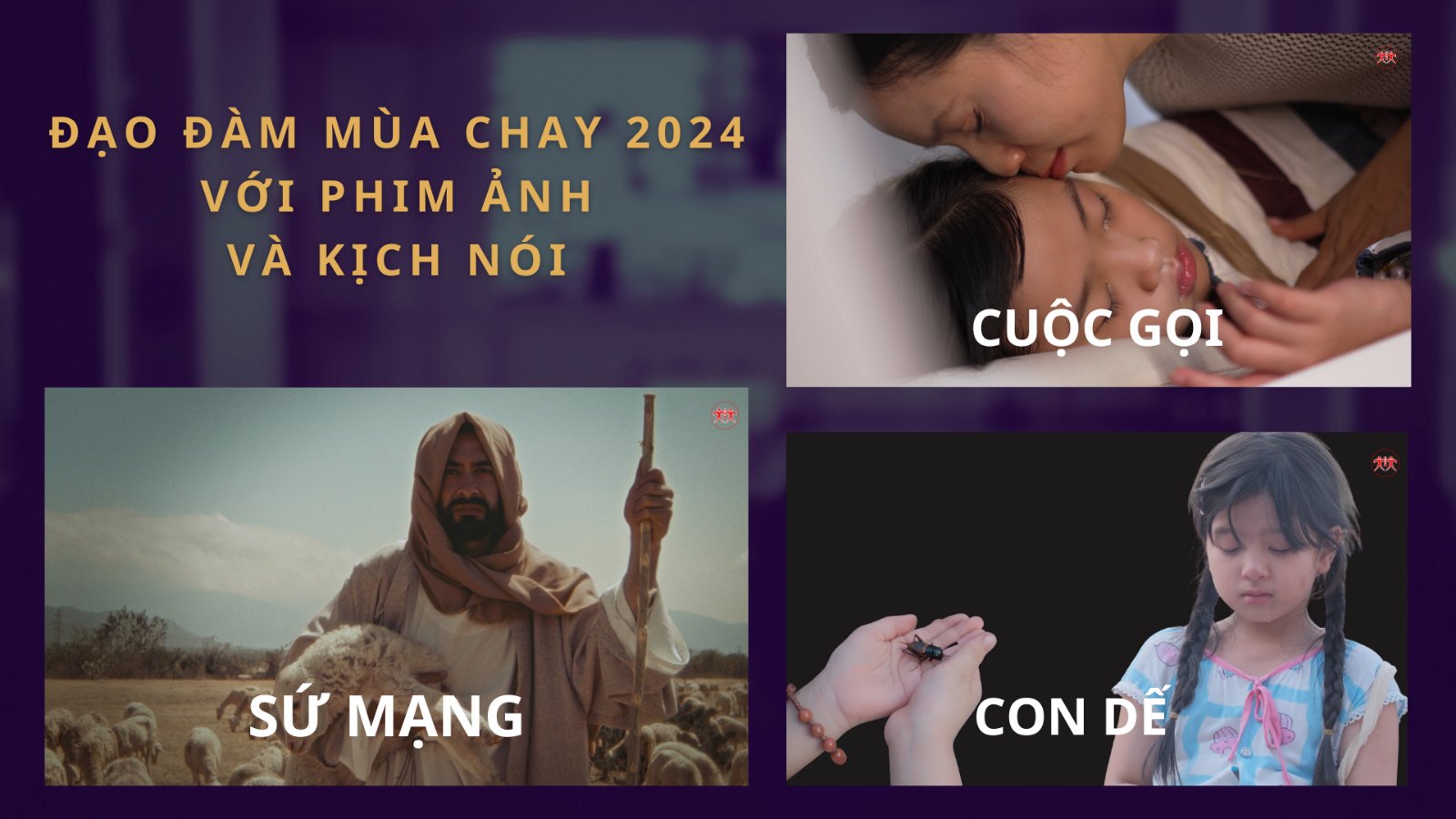 Sinh hoạt Chuyên đề: Đạo đàm Mùa Chay 2024 với Phim và Kịch
