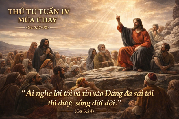 Ai nghe lời Tôi và tin vào Đấng đã sai Tôi thì được sống đời đời