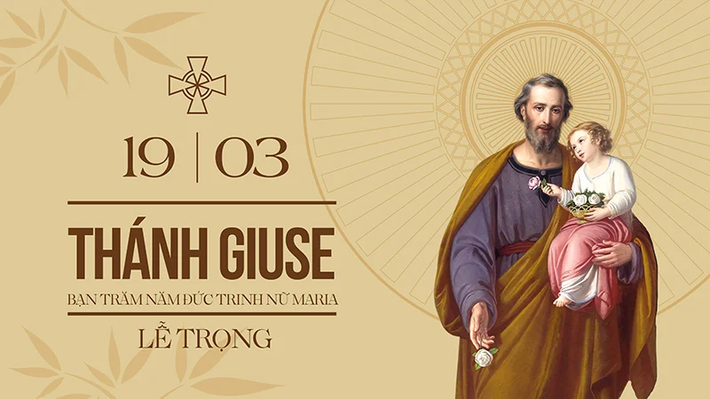 Ngày 19/03: Thánh Giuse - Bạn trăm năm Đức Trinh Nữ Maria