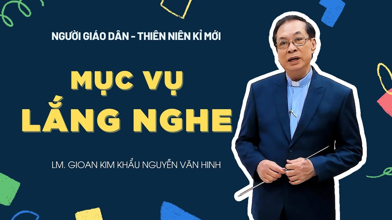 Người Giáo dân của Thiên niên kỷ mới: Mục vụ Lắng Nghe