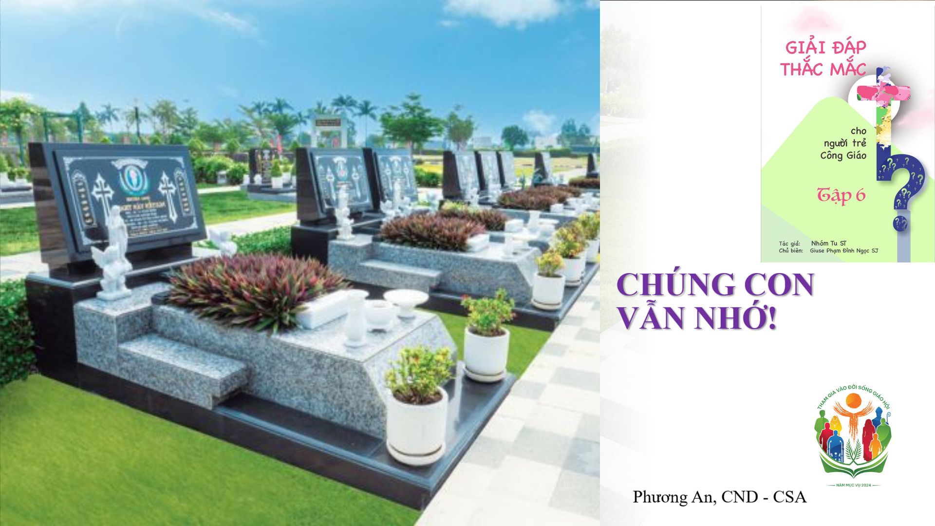 Giải đáp thắc mắc cho người trẻ: Bài 120 – Chúng con vẫn nhớ! (Cầu nguyện cho ông bà tổ tiên)