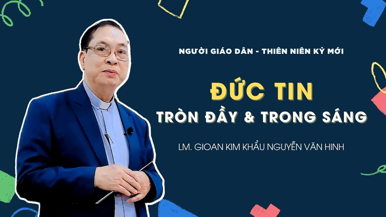 Người Giáo dân của Thiên niên kỷ mới: Mục vụ Đức tin tròn đầy và trong sáng
