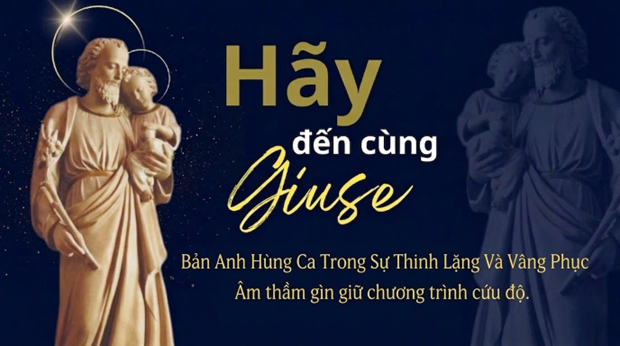 Thánh Giuse - Bản anh hùng ca trong sự thinh lặng và vâng phục