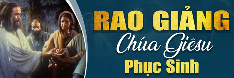 Ra đi rao giảng Đấng Phục Sinh