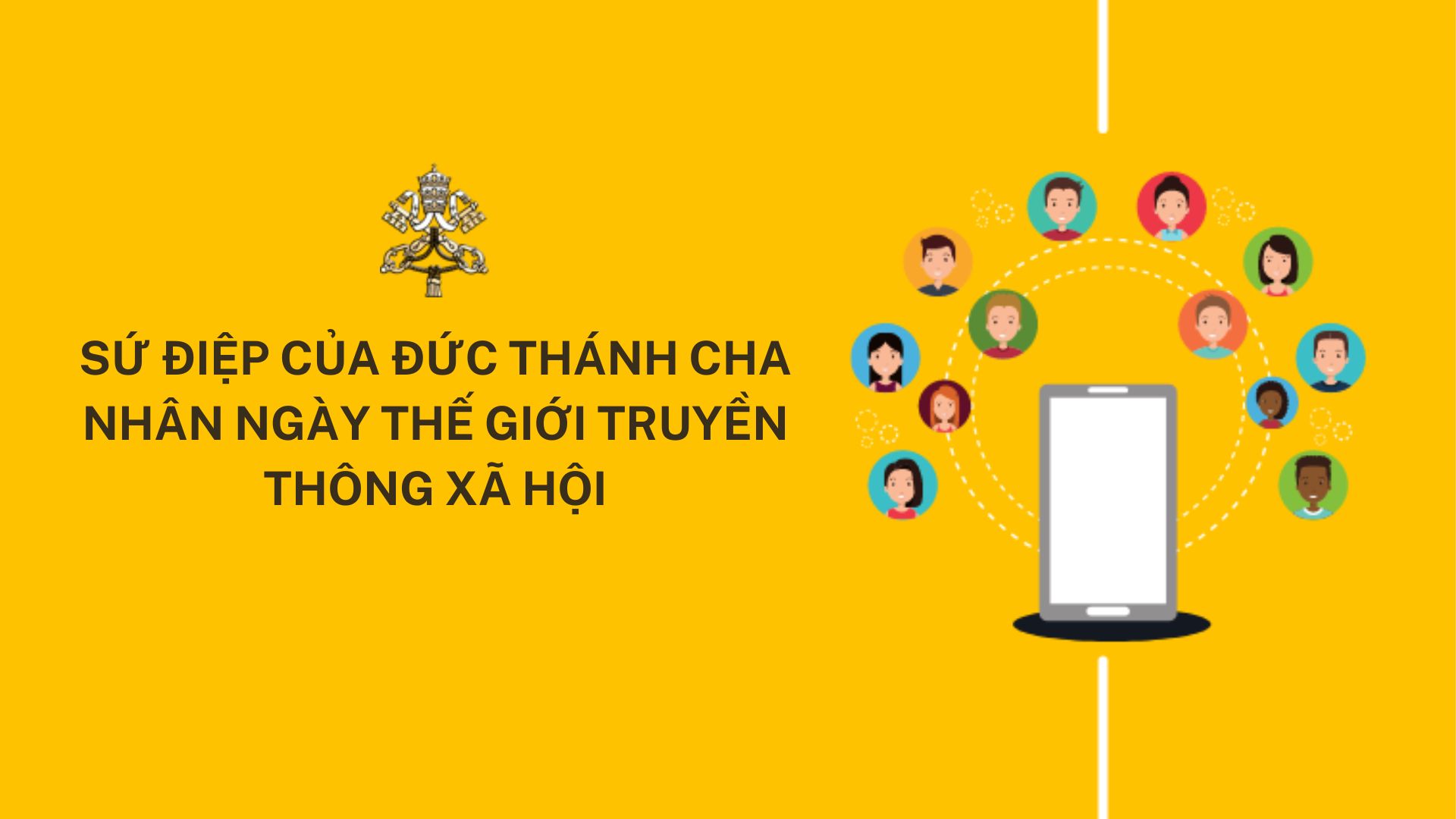 Sứ điệp của Đức Thánh Cha nhân Ngày Thế giới Truyền thông Xã hội