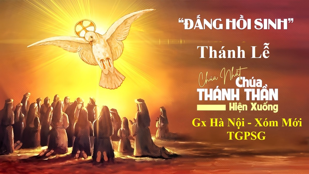 Giáo xứ Hà Nội: Lễ Chúa Thánh Thần Hiện Xuống