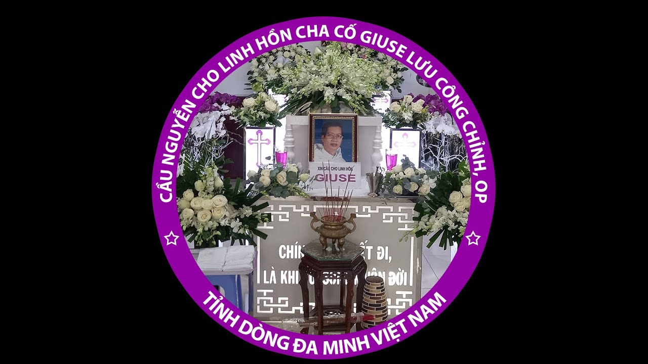 Cáo phó: Linh mục Giuse Lưu Công Chỉnh, OP về Nhà Cha