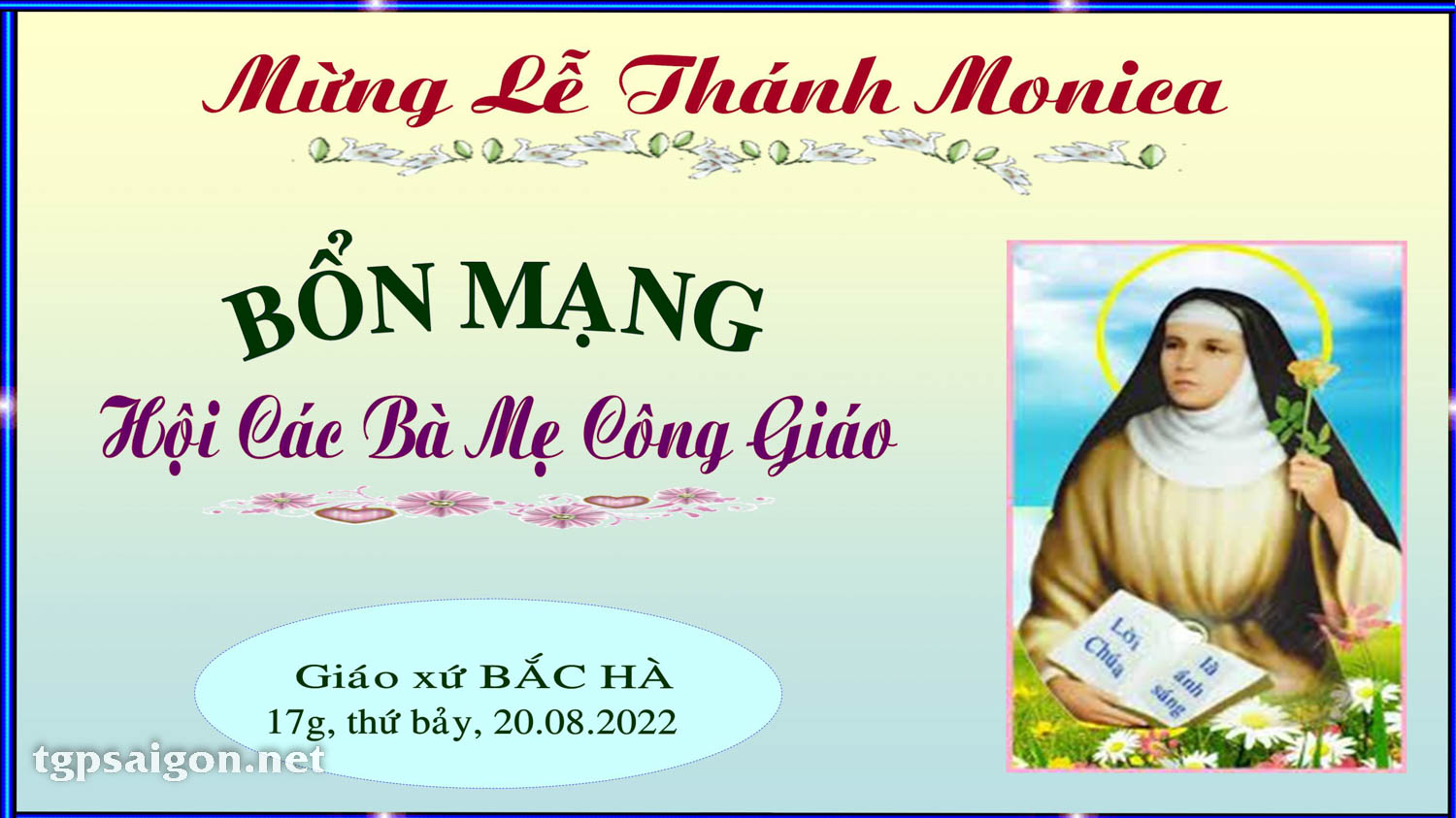 Giáo xứ Bắc Hà: Mừng lễ Thánh Monica - Bổn mạng hội các bà mẹ công giáo 20-8-2022