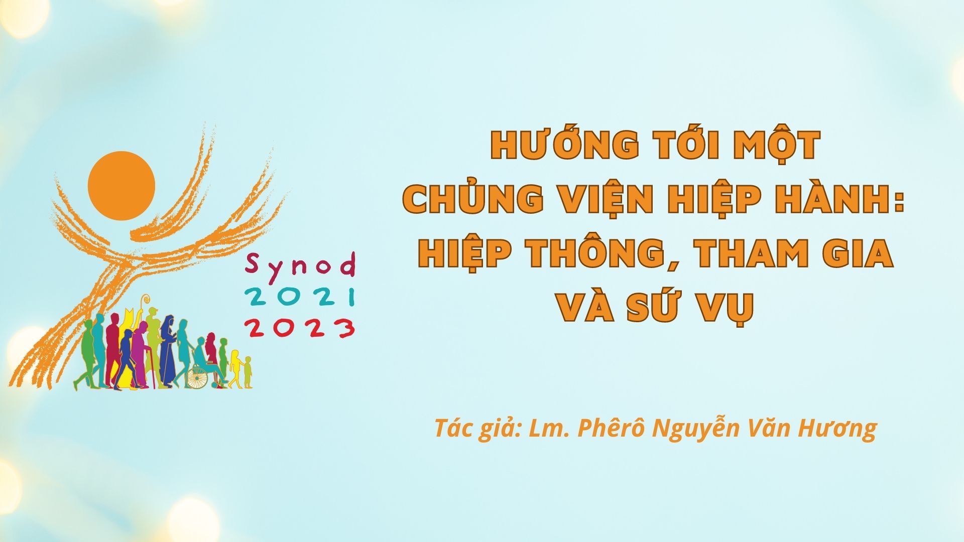 Hướng tới một chủng viện hiệp hành: Hiệp thông, tham gia và sứ vụ