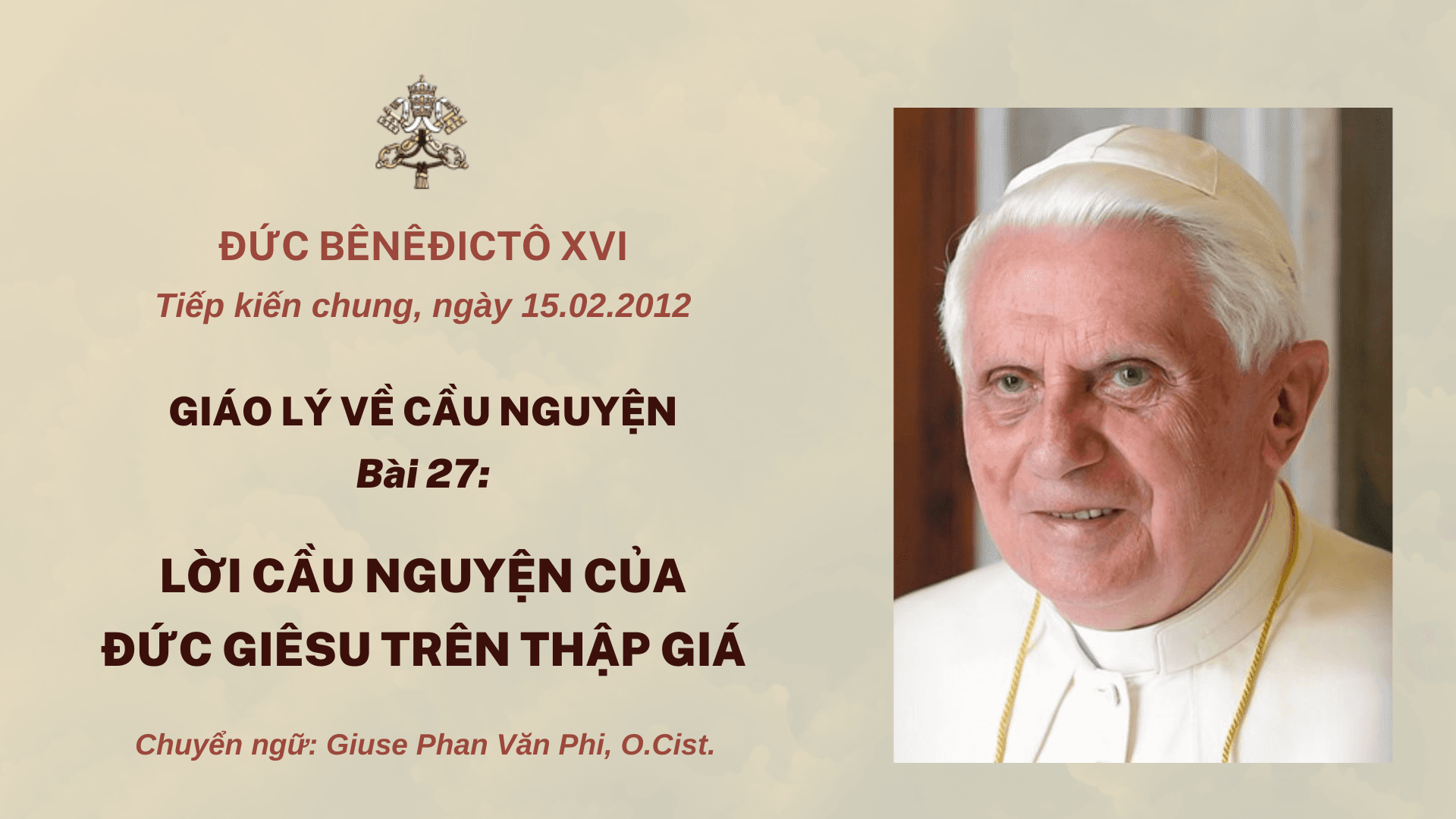 Bài 27: Lời cầu nguyện của Đức Giêsu trên thập giá