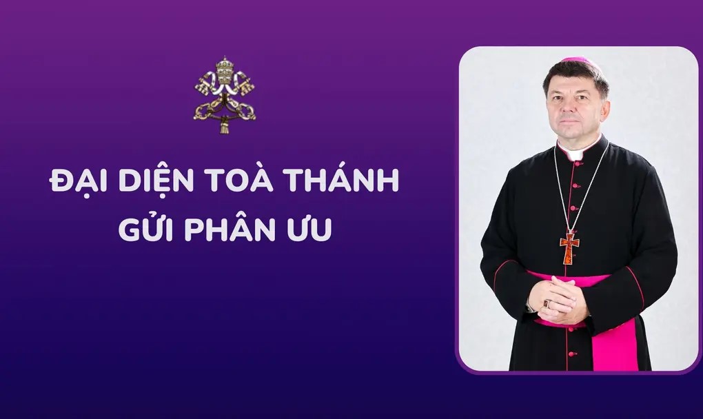 Đại diện Tòa Thánh gửi phân ưu