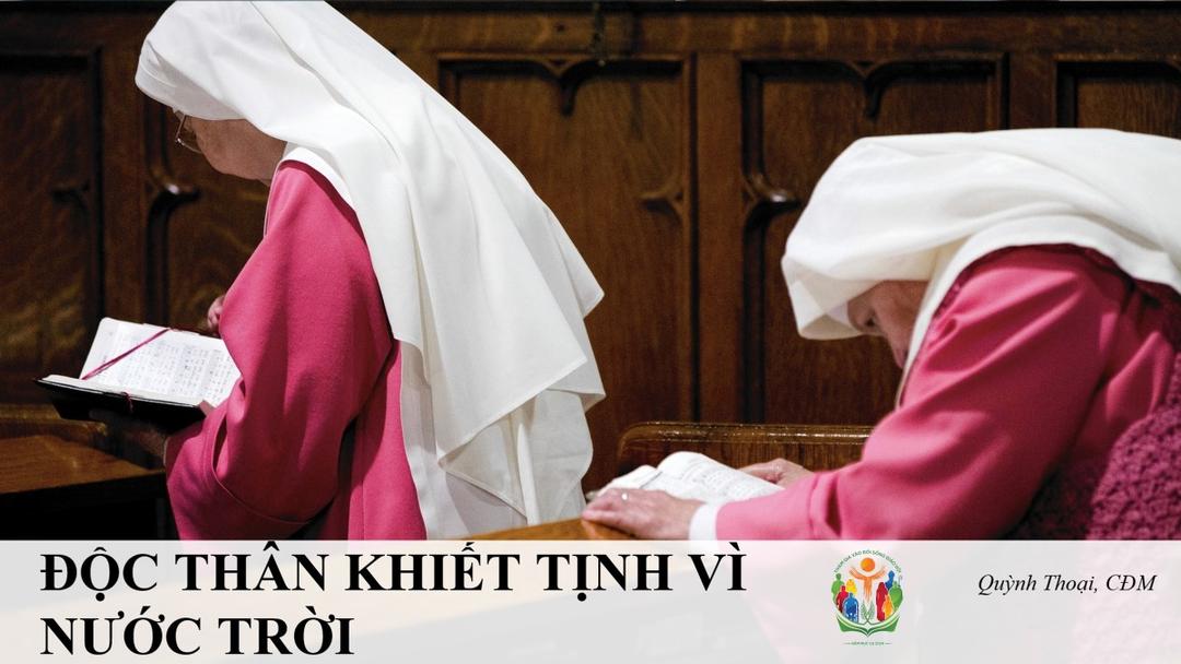 Giải đáp thắc mắc cho người trẻ: Bài 124 - Độc thân khiết tịnh vì Nước Trời