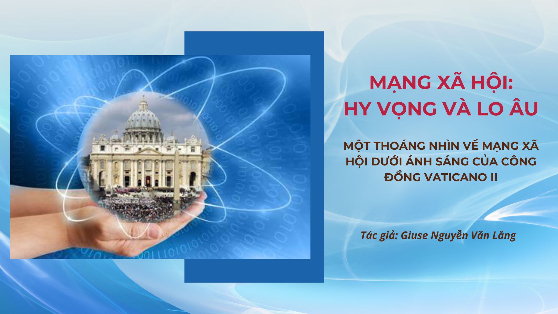 Mạng xã hội: Hy vọng và lo âu