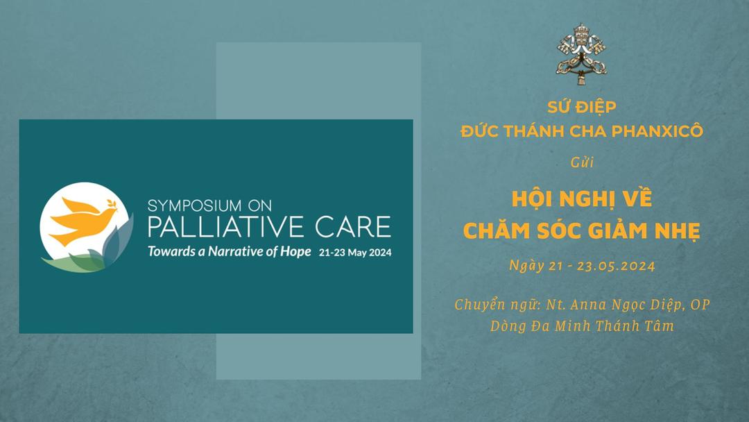 Sứ điệp Đức Thánh Cha gửi Hội nghị chuyên đề về Chăm sóc giảm nhẹ, năm 2024