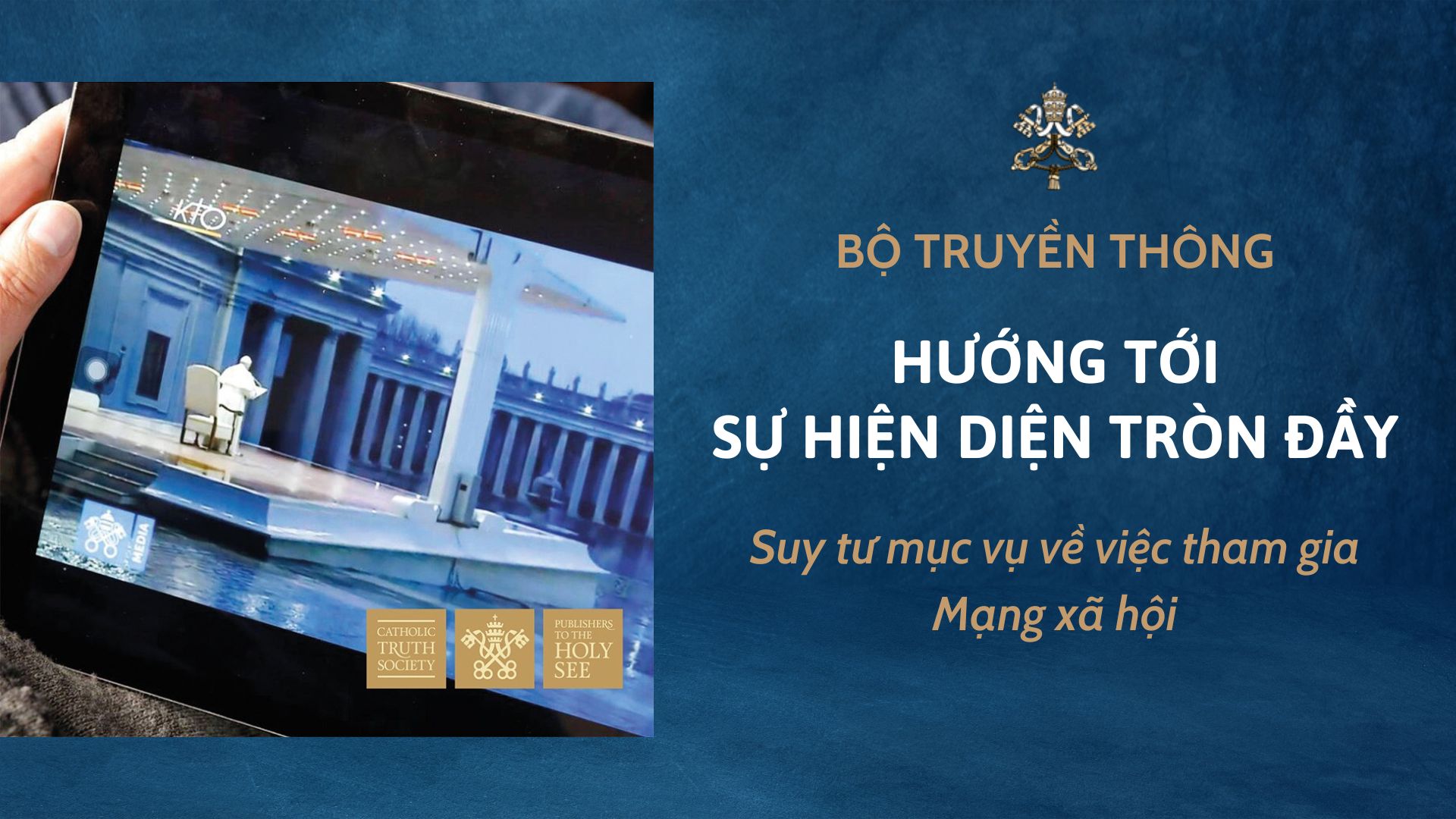 Bộ Truyền Thông: Tài liệu suy tư mục vụ về việc tham gia Mạng xã hội