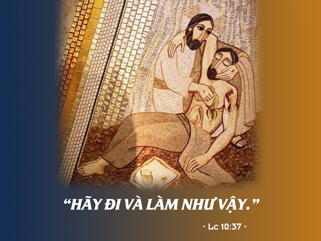 “Hãy đi và làm như vậy”