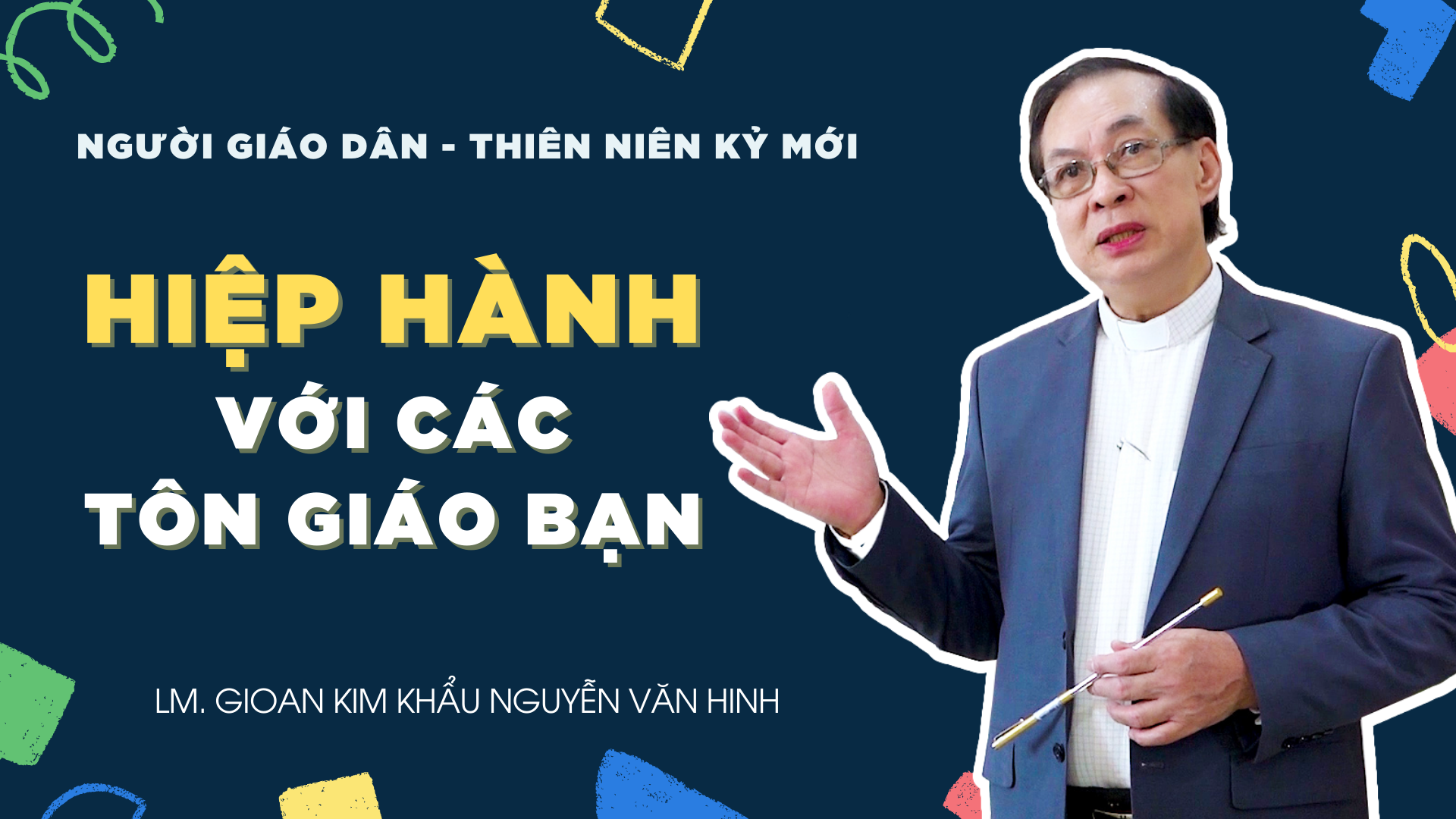 Người Giáo dân của Thiên niên kỷ mới: Hiệp Hành với các tôn giáo bạn