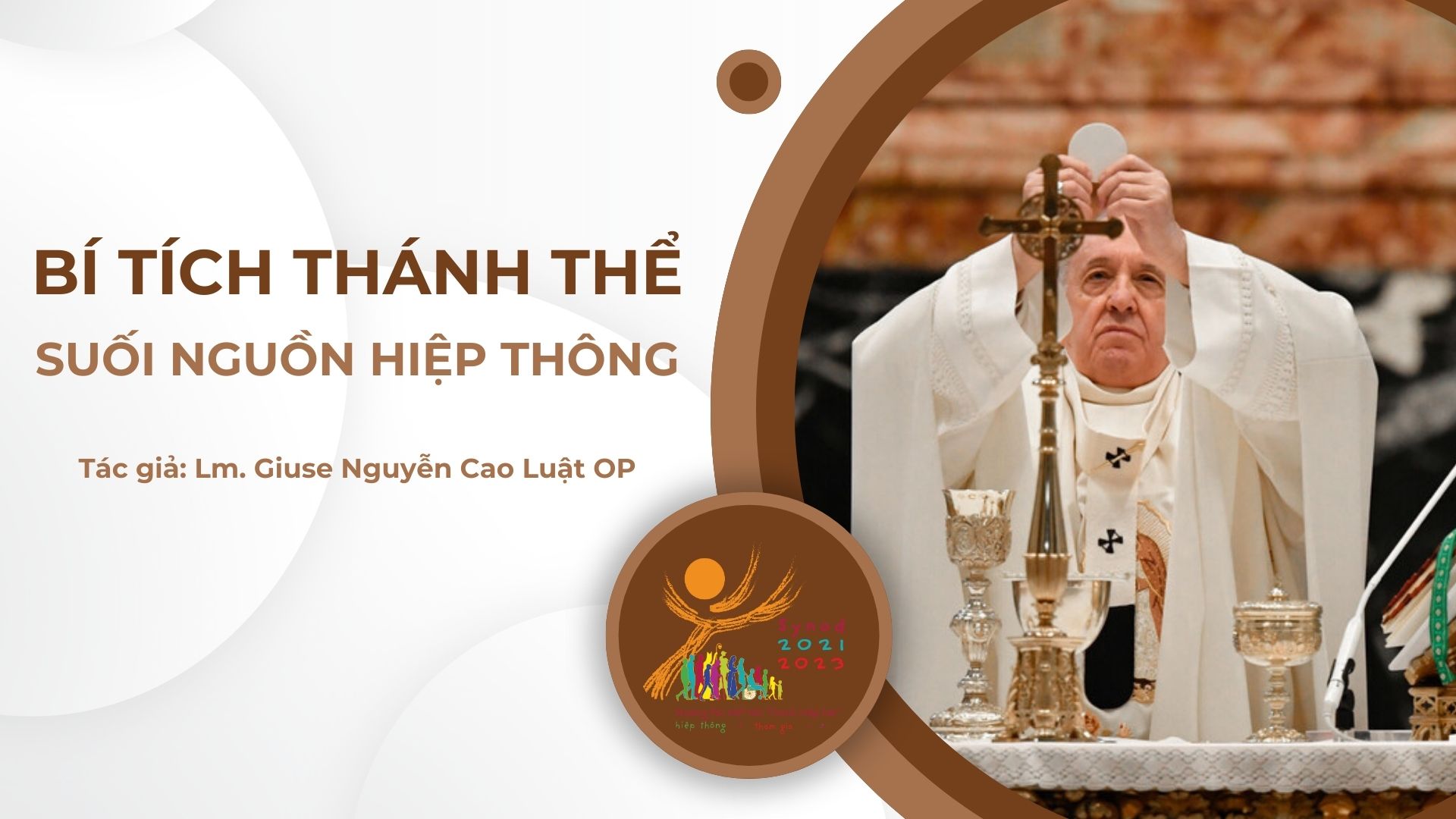 Bí tích Thánh Thể: Suối nguồn hiệp thông