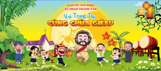 Giáo xứ Gia Định: Tết Trung thu với chủ đề “Vui Trung Thu cùng Chúa Giêsu” - 2023