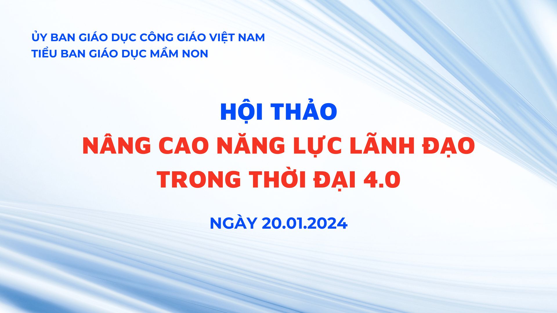 Hội thảo nâng cao năng lực lãnh đạo trong thời đại 4.0