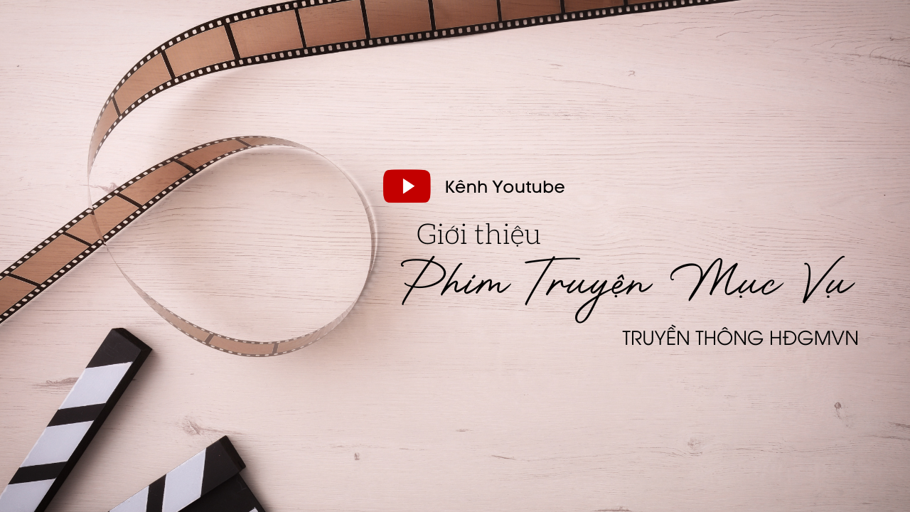 Giới thiệu kênh “Phim Truyện Mục Vụ”