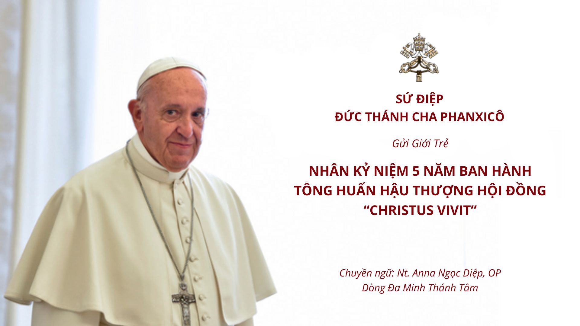 Sứ điệp Đức Thánh Cha gửi giới trẻ nhân kỷ niệm 5 năm Tông huấn Christus Vivit