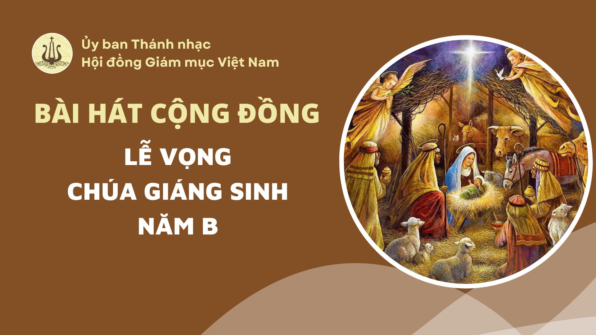 Bài hát cộng đồng Lễ Vọng Chúa Giáng Sinh năm B