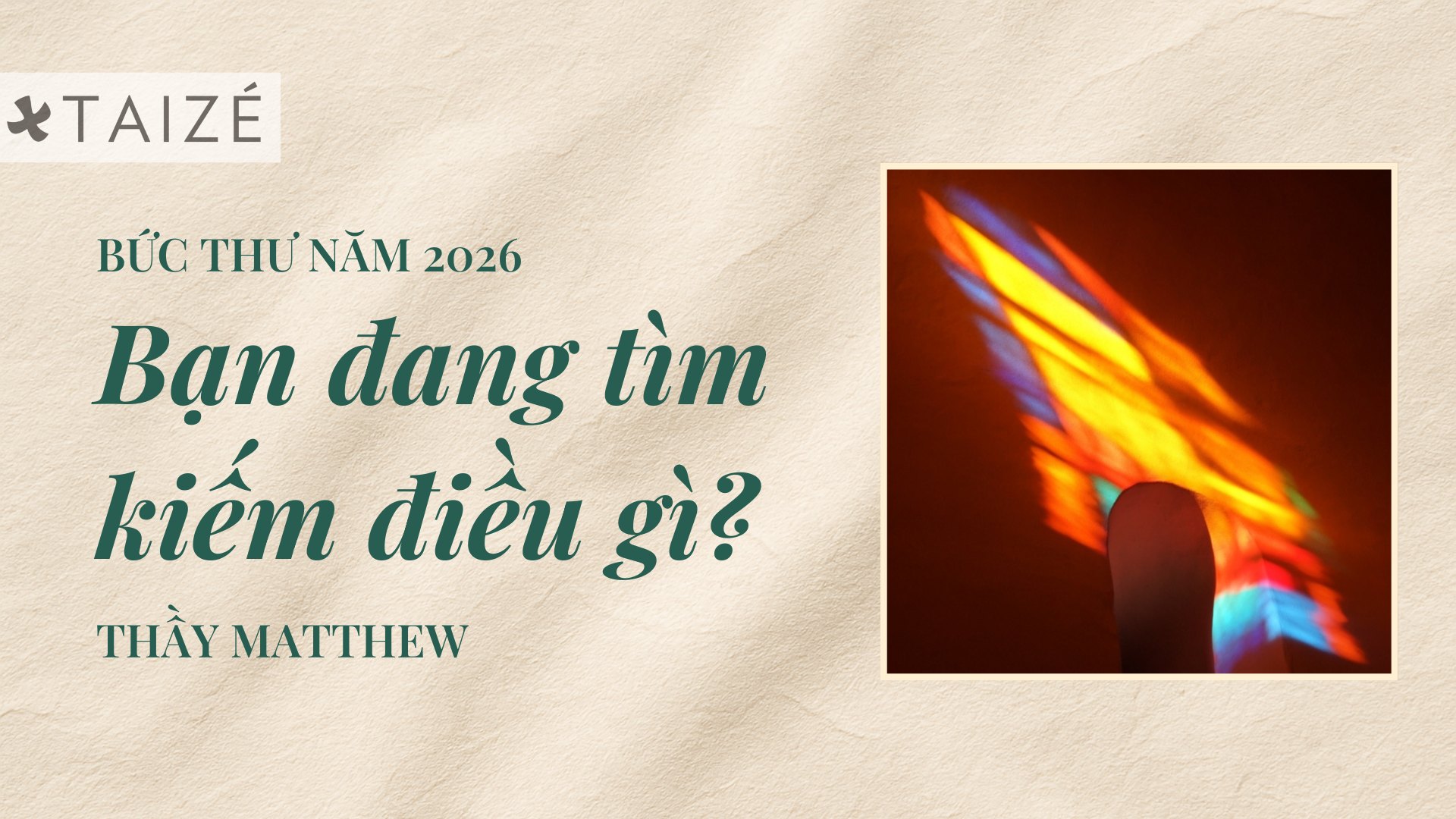 Bức thư năm 2026 từ Taizé: "Bạn đang tìm kiếm điều gì?"