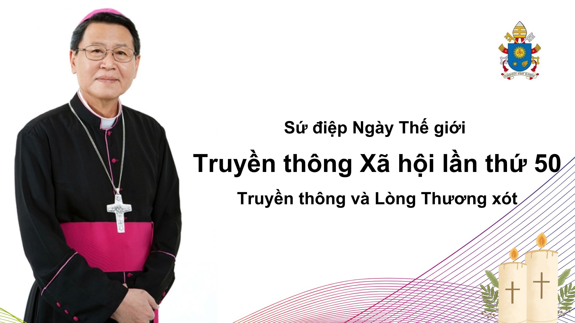Sứ điệp Ngày Thế giới Truyền thông Xã hội lần thứ 50: Truyền thông và Lòng Thương xót