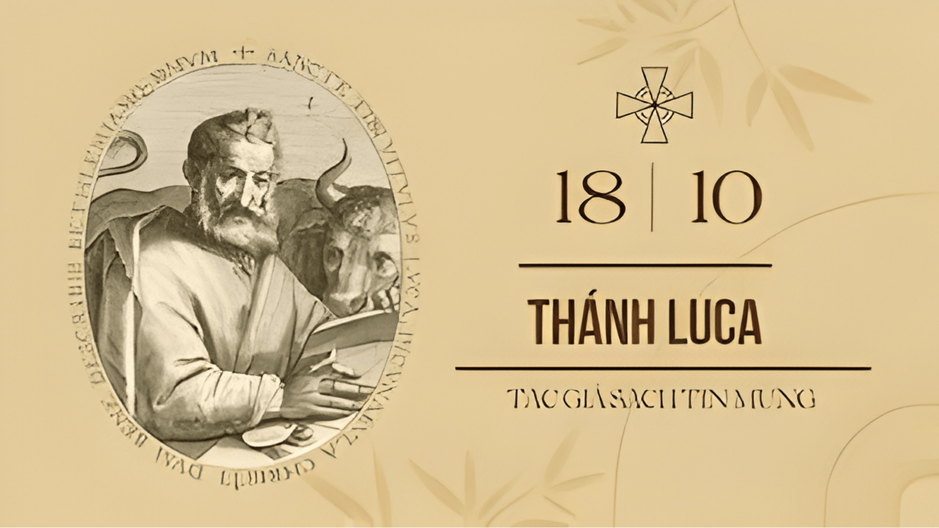 Ngày 18/10: Thánh Luca, tác giả sách Phúc Âm