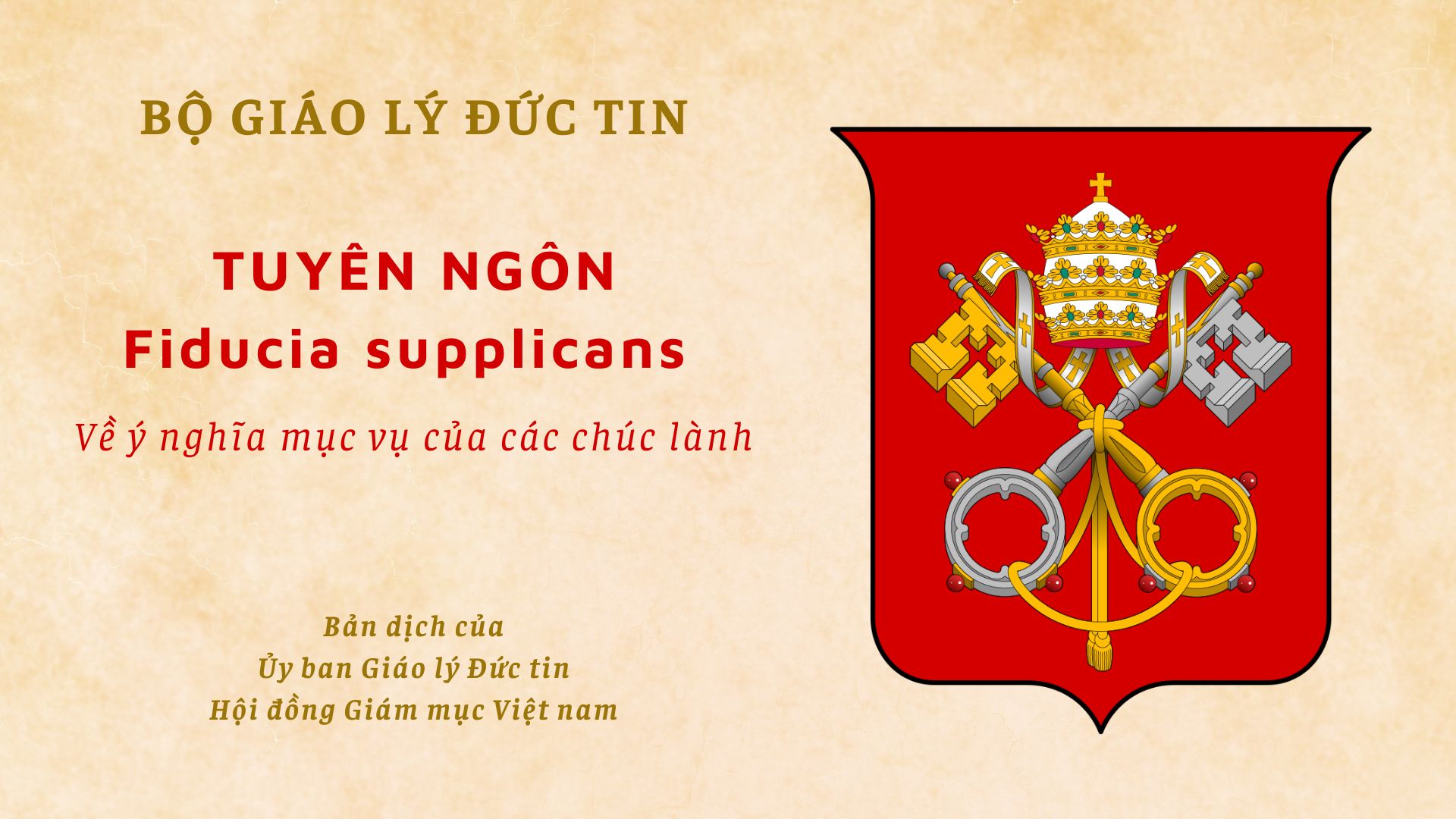 Bộ Giáo lý Đức tin - Tuyên ngôn Fiducia Supplicans về ý nghĩa mục vụ của các chúc lành