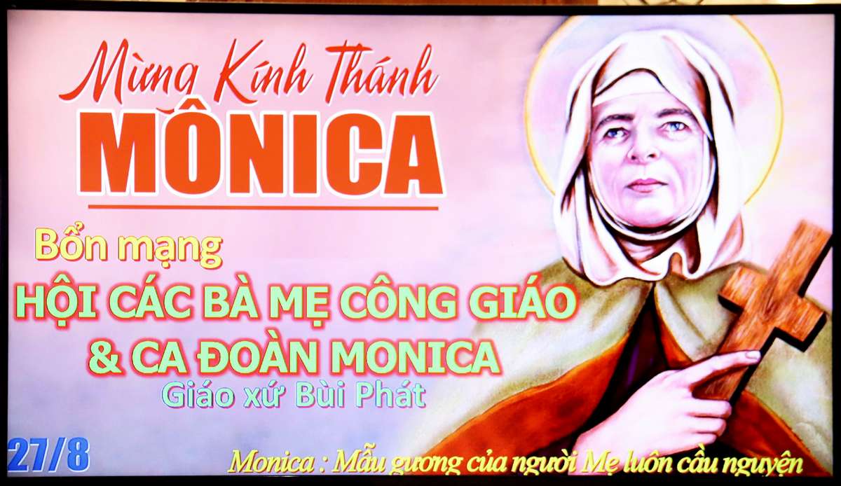 Thánh lễ kính Thánh Mônica - Bổn mạng Hội Các Bà Mẹ Công Giáo và Ca đoàn Mônica tại giáo xứ Bùi Phát