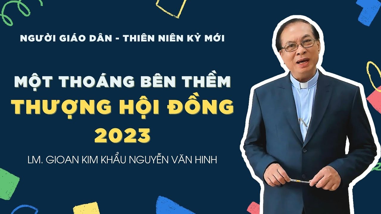 Người Giáo dân của Thiên niên kỷ mới: Một thoáng bên thềm Thượng Hội đồng 2023