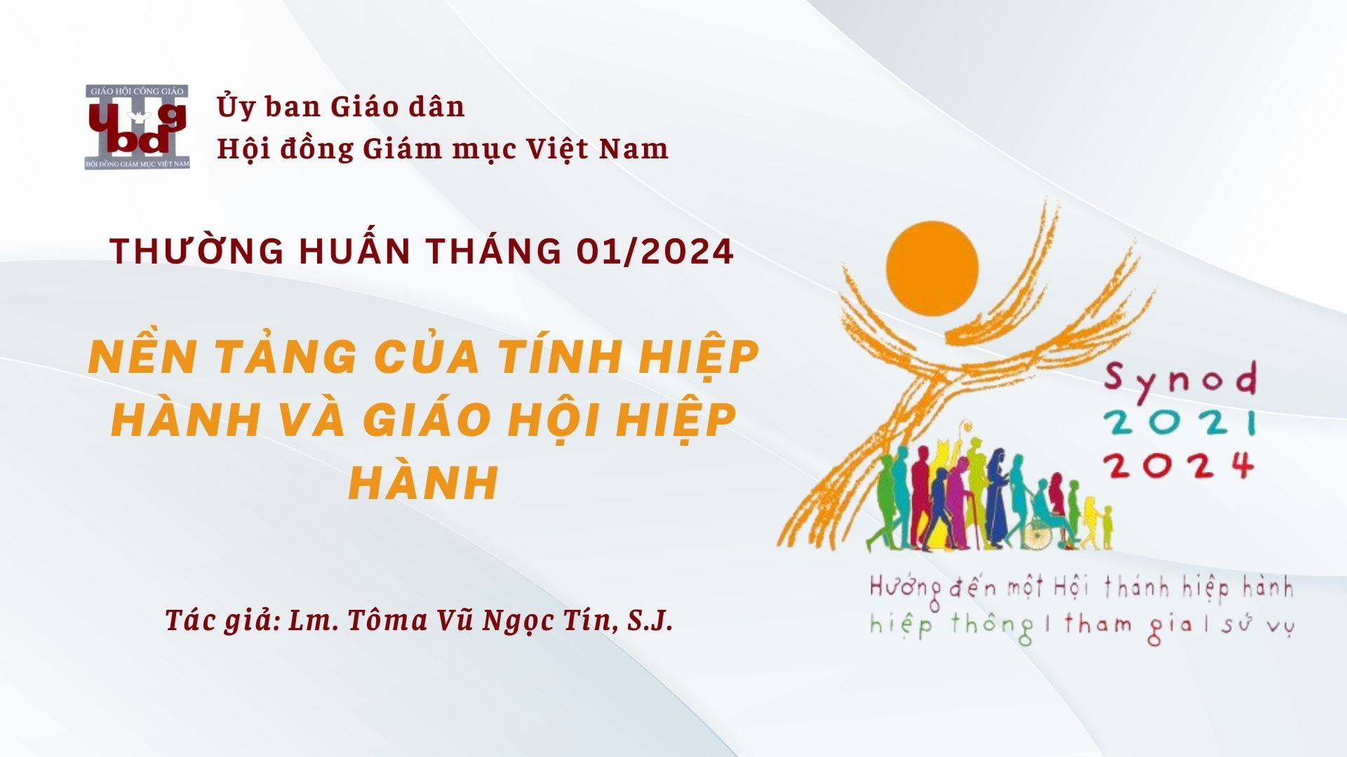 Ủy ban Giáo dân – Thường huấn tháng 01/2024: Nền tảng của tính hiệp hành và Giáo hội hiệp hành