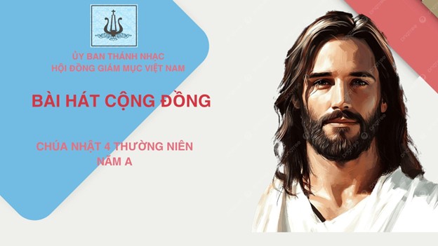 Bài Hát Cộng Đồng Chúa Nhật 4 Thường Niên - Năm A