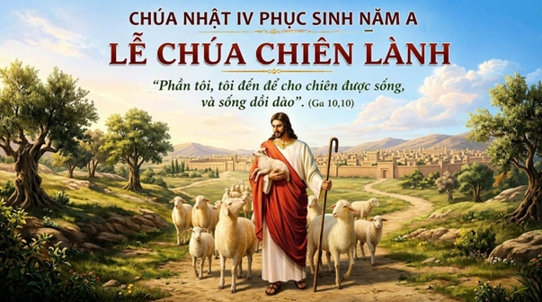 Chúa Nhật IV Phục Sinh - Lễ Chúa Chiên Lành: Cầu cho Ơn Thiên Triệu