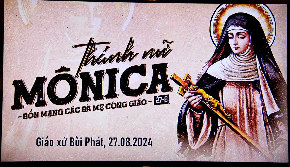 Mừng lễ Thánh Nữ Mônica và đón tân Linh mục Phụ tá Phanxicô Assisi Maria tại giáo xứ Bùi Phát