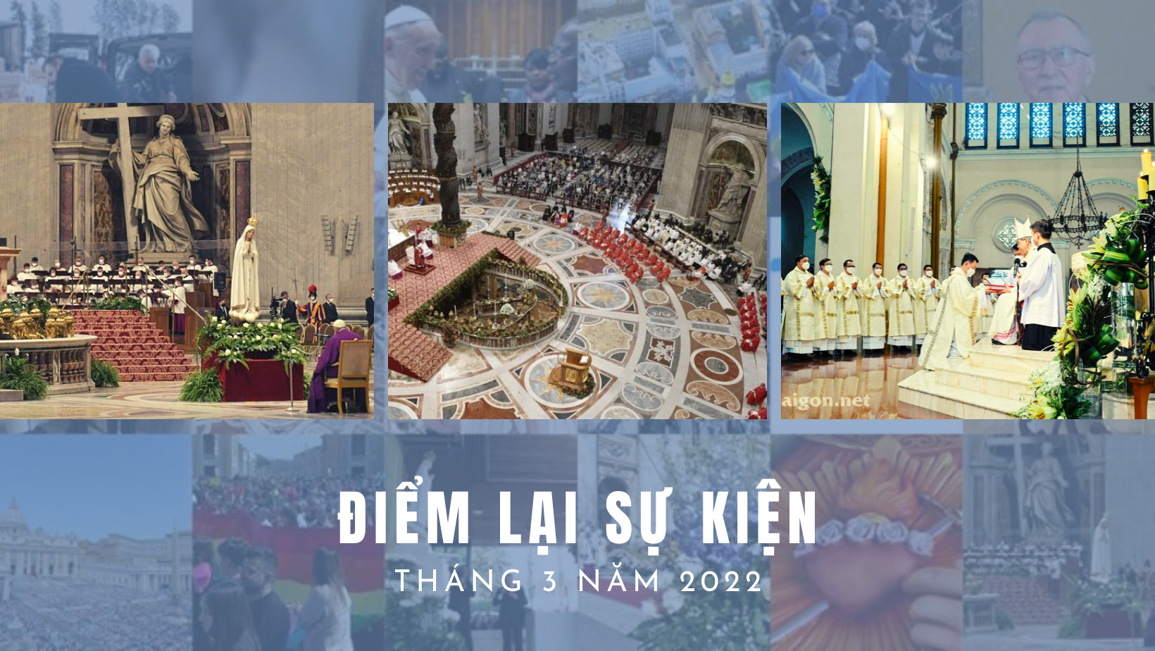 Điểm lại các sự kiện trong tháng 3 năm 2022