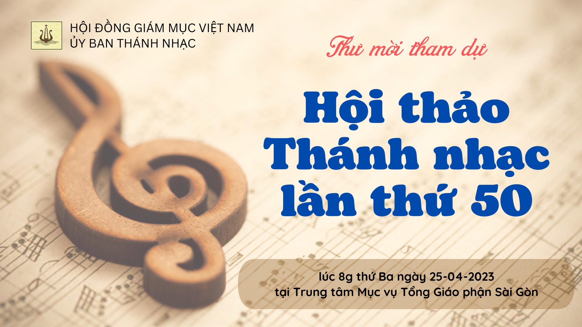 Ủy ban Thánh nhạc: Thư mời tham dự Đại hội Thánh nhạc toàn quốc lần thứ 50 ngày 25-4-2023