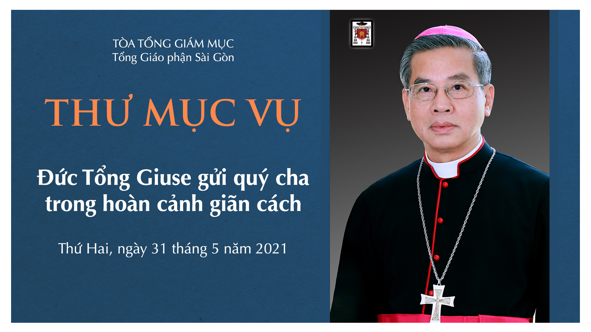 Thư mục vụ trong hoàn cảnh giãn cách ngày 31-5-2021