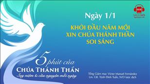 5 phút của Chúa Thánh Thần - Ngày 1/1: Khởi đầu năm mới, xin Chúa Thánh Thần soi sáng