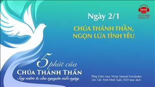 5 phút của Chúa Thánh Thần - Ngày 2/1: Chúa Thánh Thần, ngọn lửa tình yêu