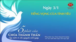 5 phút của Chúa Thánh Thần - Ngày 3/1: Tiếng vọng của tình yêu