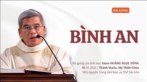 Bình an - Lm Giuse Hoàng Ngọc Dũng | Thánh Maria, Mẹ Thiên Chúa