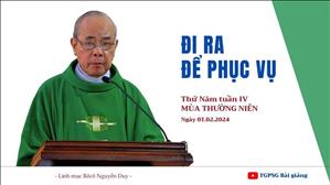 Đi ra để phục vụ - Lm Rôcô Nguyễn Duy | Thứ Năm tuần IV TN