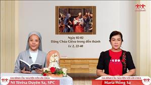 Gặp Gỡ Chúa - Dâng Chúa Giêsu trong đền thánh (Lc 2, 22-40)