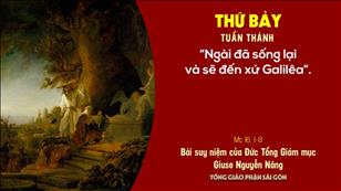 TGP Sài Gòn - Suy niệm Tin mừng ngày 3-4-2021: Thứ Bảy tuần thánh - ĐTGM Giuse Nguyễn Năng