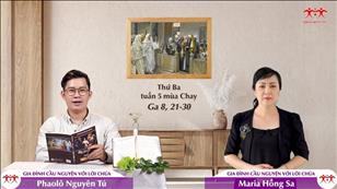 Gia đình cầu nguyện với Lời Chúa ngày 5-4-2022: Thứ Ba tuần 5 mùa Chay (Ga 8, 21-30)